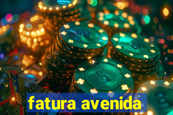 fatura avenida